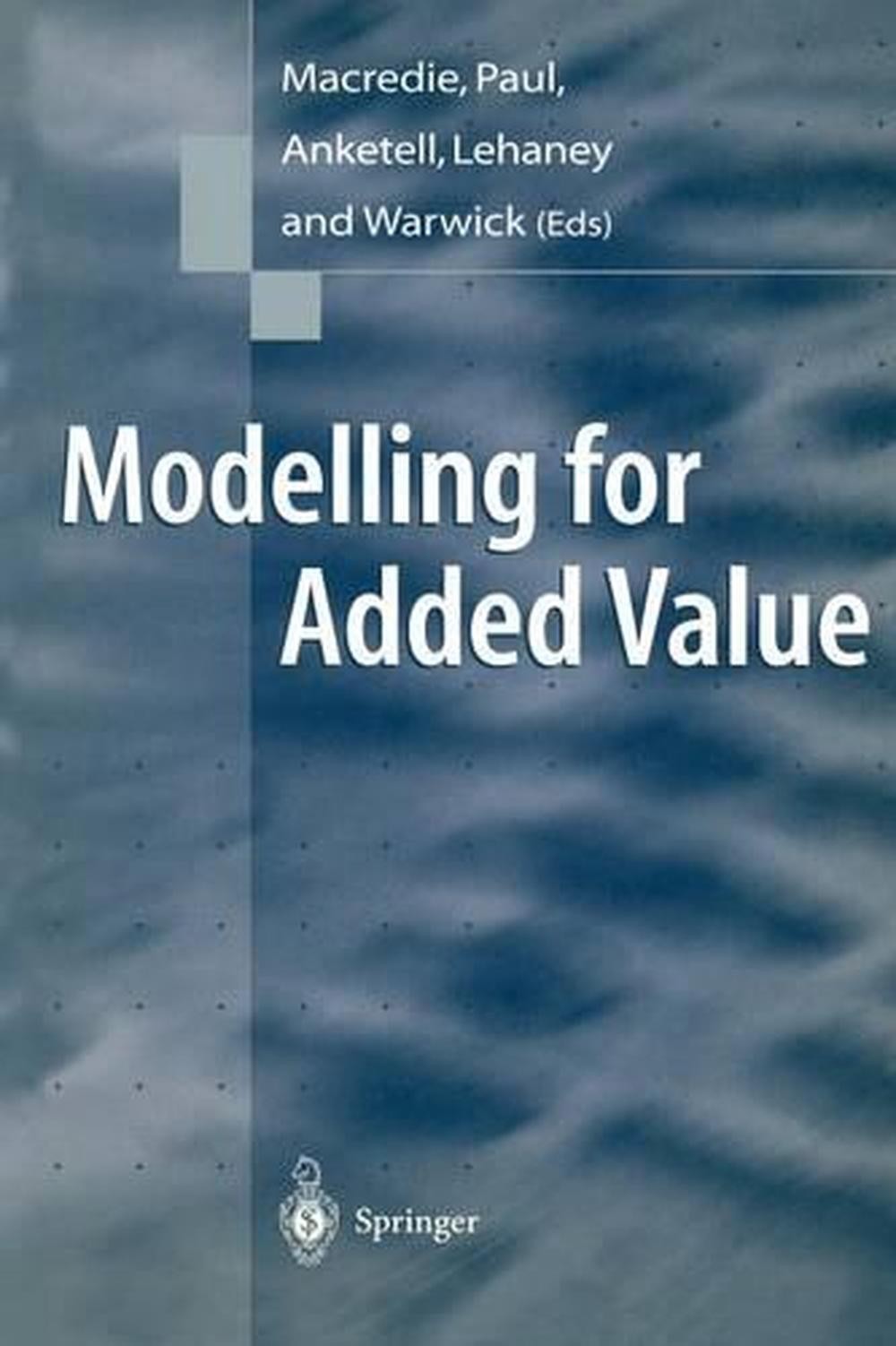 Modelling for Added Value by Robert Macredie (English) Paperback Book