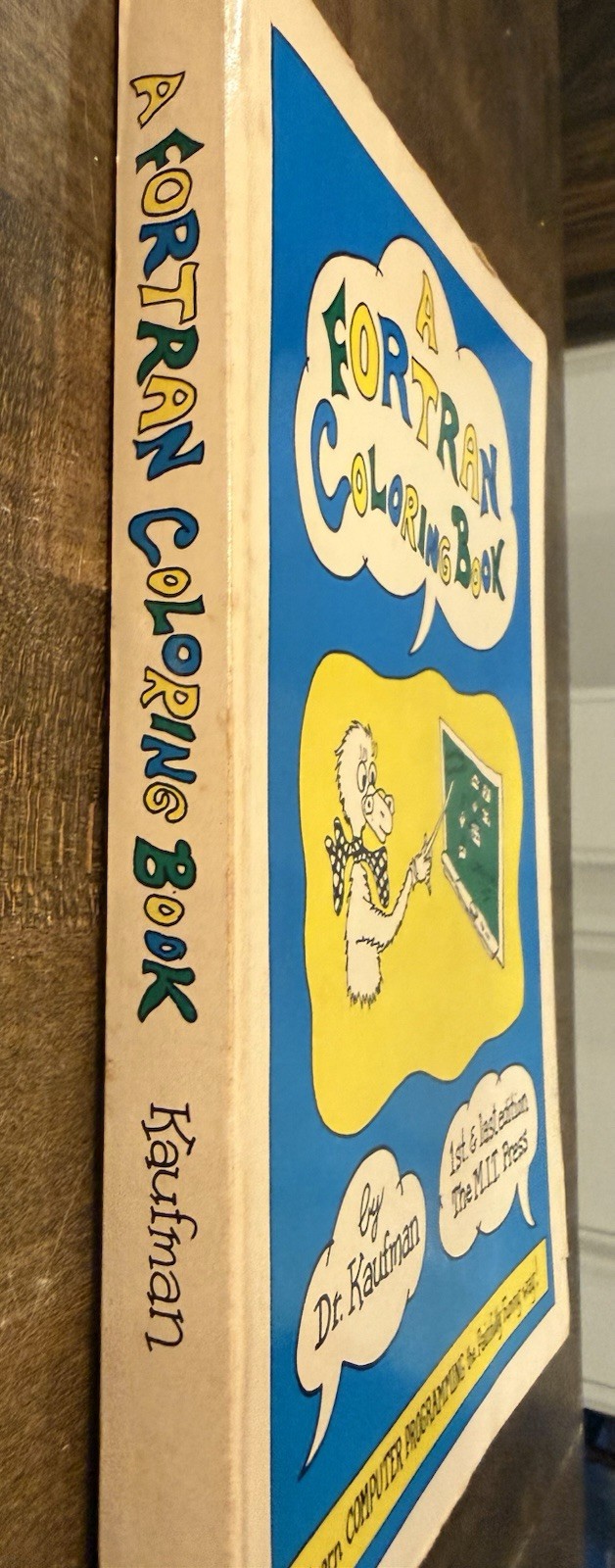 A Fortran Coloring Book – Dr. Kaufman Computer Programming MIT Press 1978