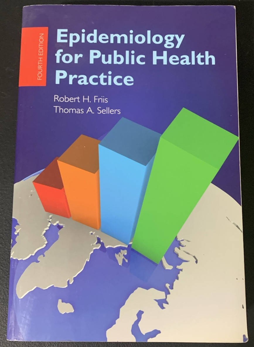 Epidemiology for Public Health Practice by Robert H. Friis and Thomas Sellers