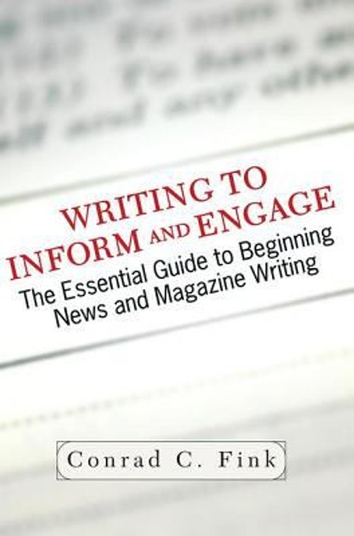 Writing to Inform and Engage : The Essential Guide to Beginning N