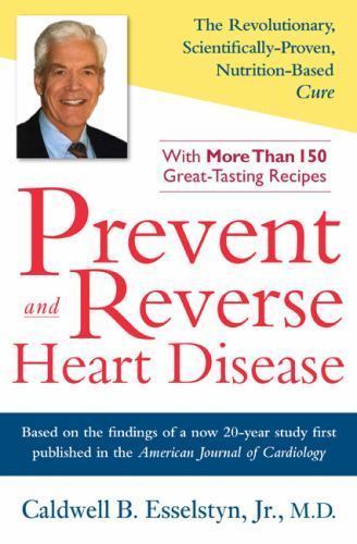 Prevent and Reverse Heart Disease: The Revolutionary, Scientifically Proven,…