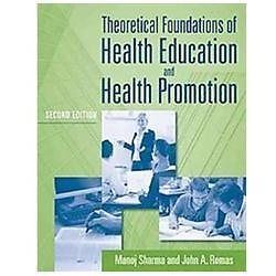 Theoretical Foundations of Health Education an- 9780763796112, paperback, Sharma