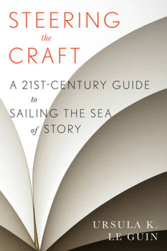 Steering the Craft: A Twenty-First-Century Guide to Sailing the Sea o – GOOD