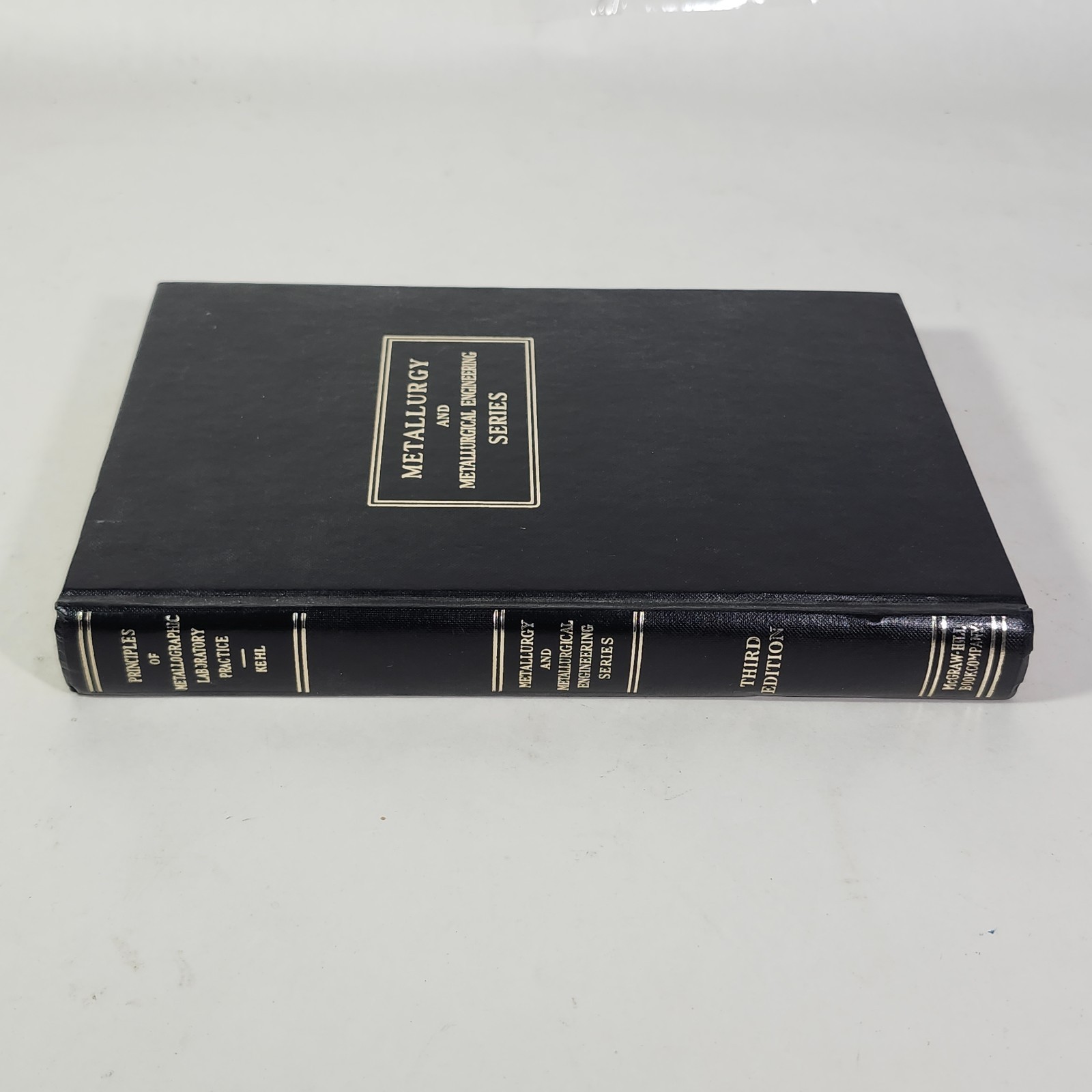 Metallurgy Metallurgical Engineering 3rd Ed Kehl 1949 Metallographic HC Book