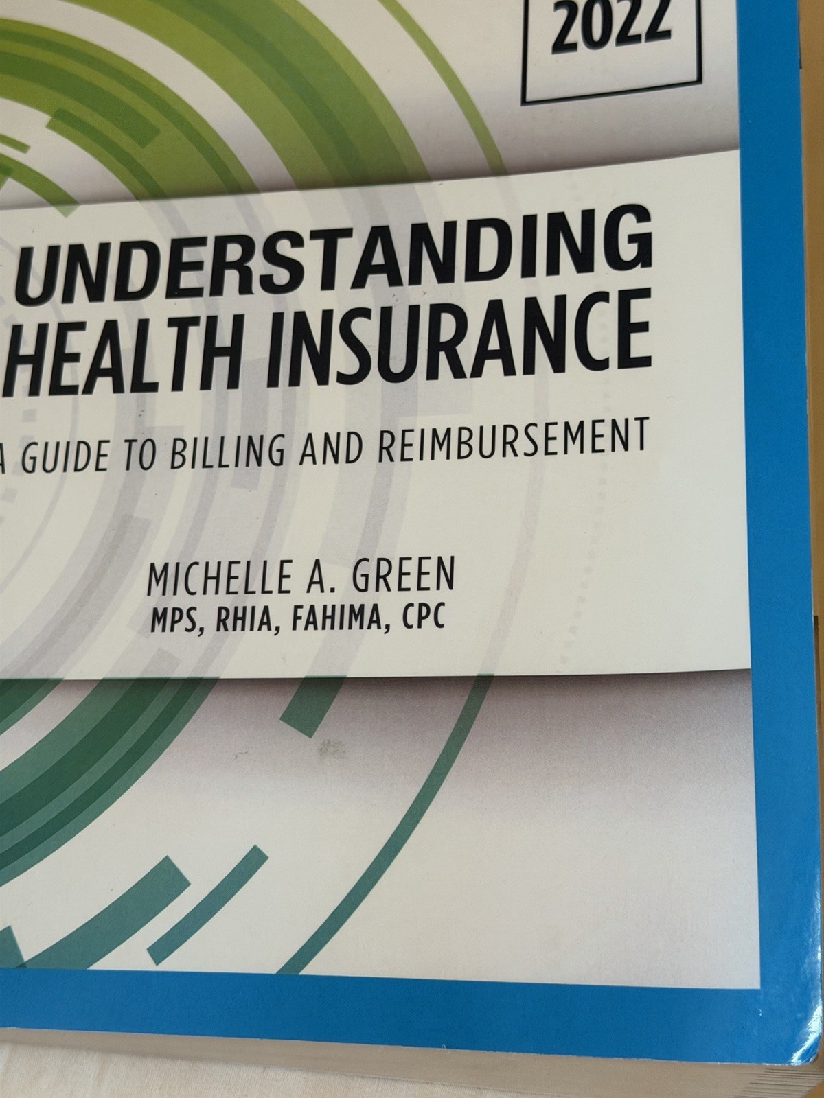 Understanding Health Insurance: A Guide to Billing and Reimbursement – 2022 …