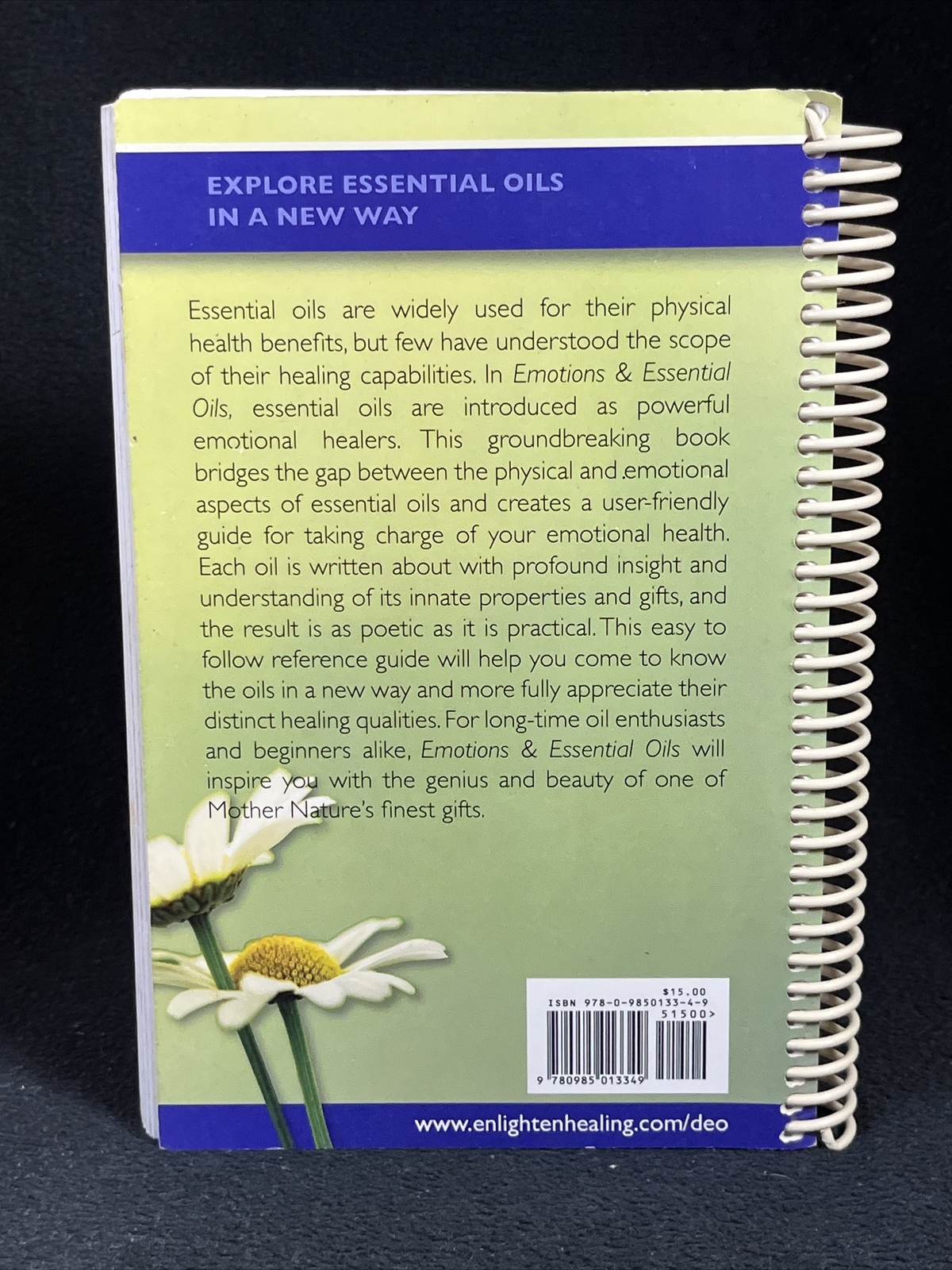 Emotions and Essential Oils : A Modern Resource for Healing by Enlighten 2012 PB