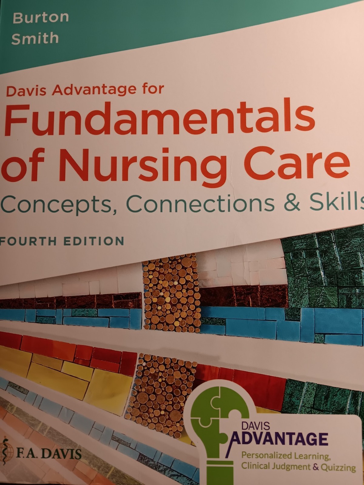 (WITH ACCESS CODE) Davis Advantage for Fundamentals of Nursing Care:- BRAND NEW.