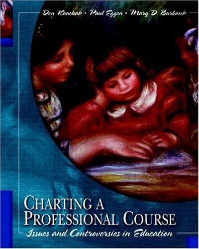 Charting a Professional Course: – Paperback, by Kauchak Don P.; – Very Good