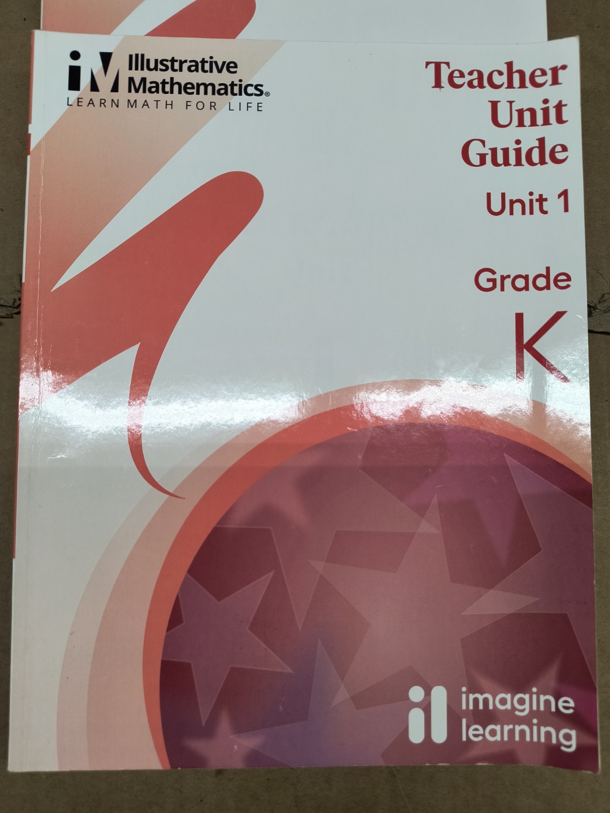 Illustrative Mathematics Grade K Teachers Unit Guide 1-8 Math