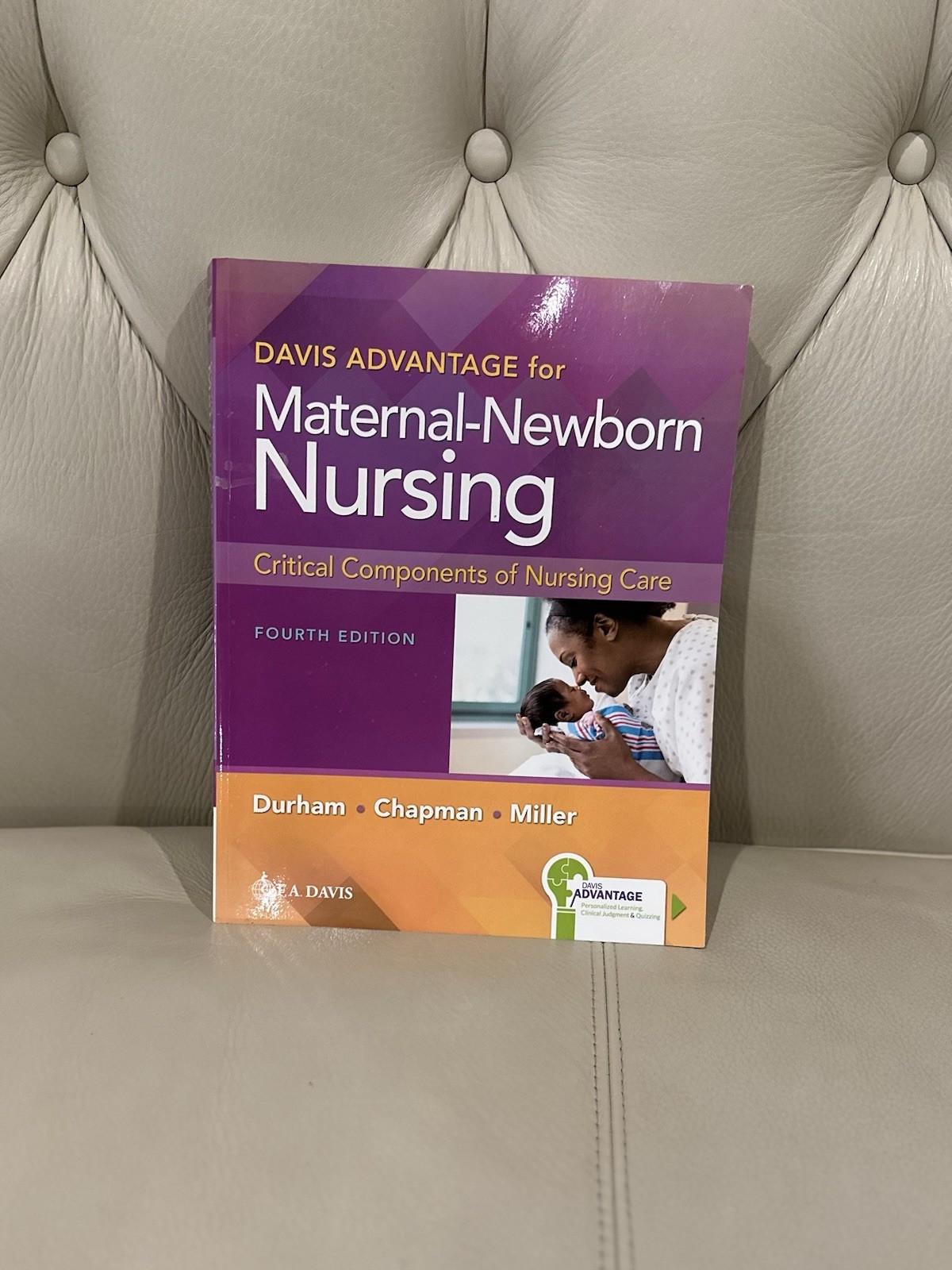 F.A. Davis Fourth Edition Maternal-Newborn Nursing by Durham Chapman Miller