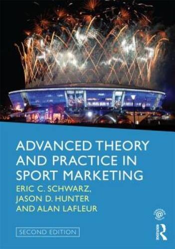 Advanced Theory and Practice in Sport Marketing – Paperback – VERY GOOD