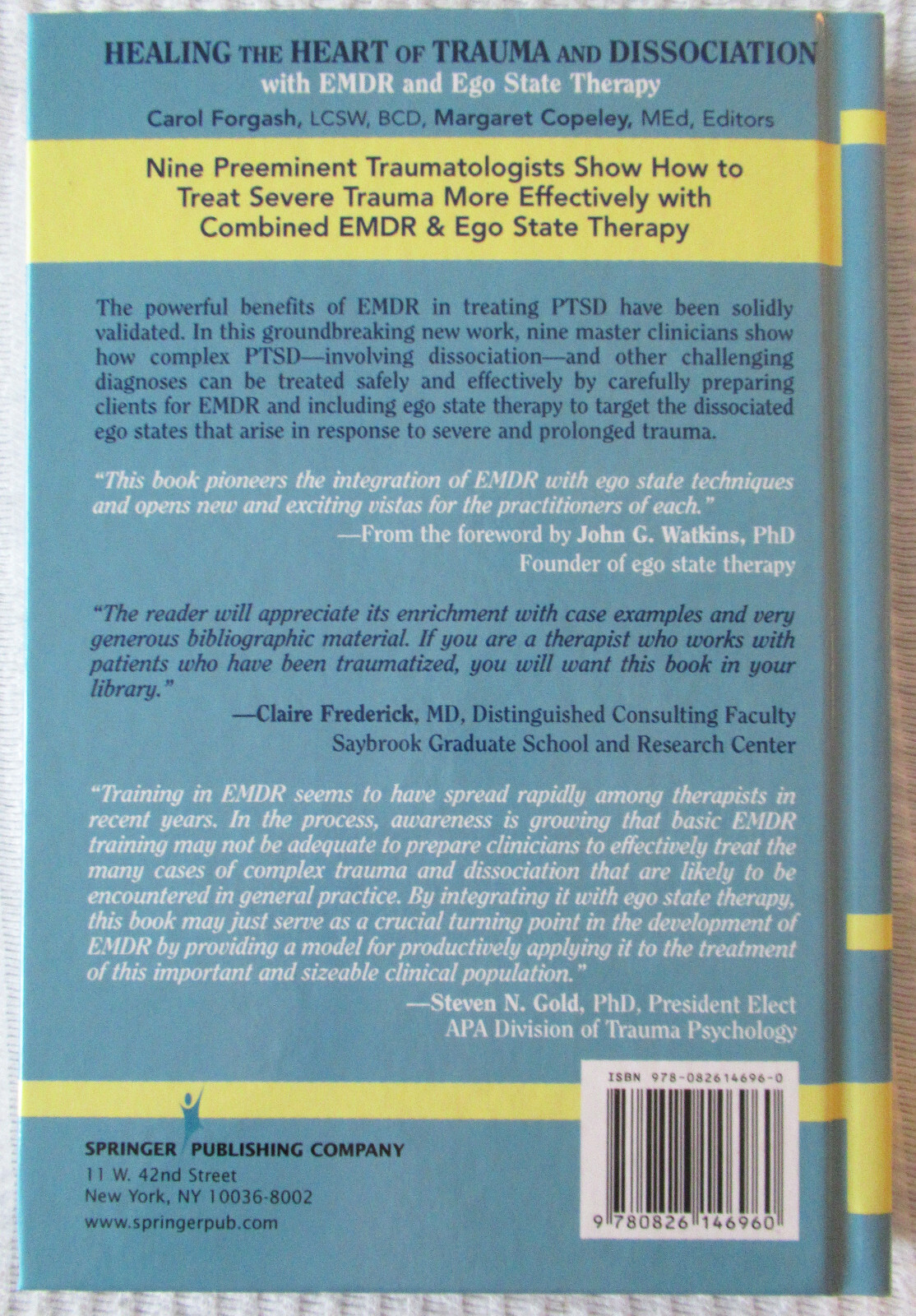 Healing the Heart of Trauma and Dissociation with EMDR and Ego State Therapy