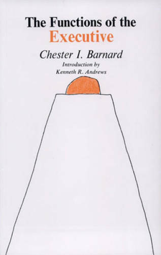 The Functions of the Executive: 30th Anniversary Edition – Paperback – GOOD