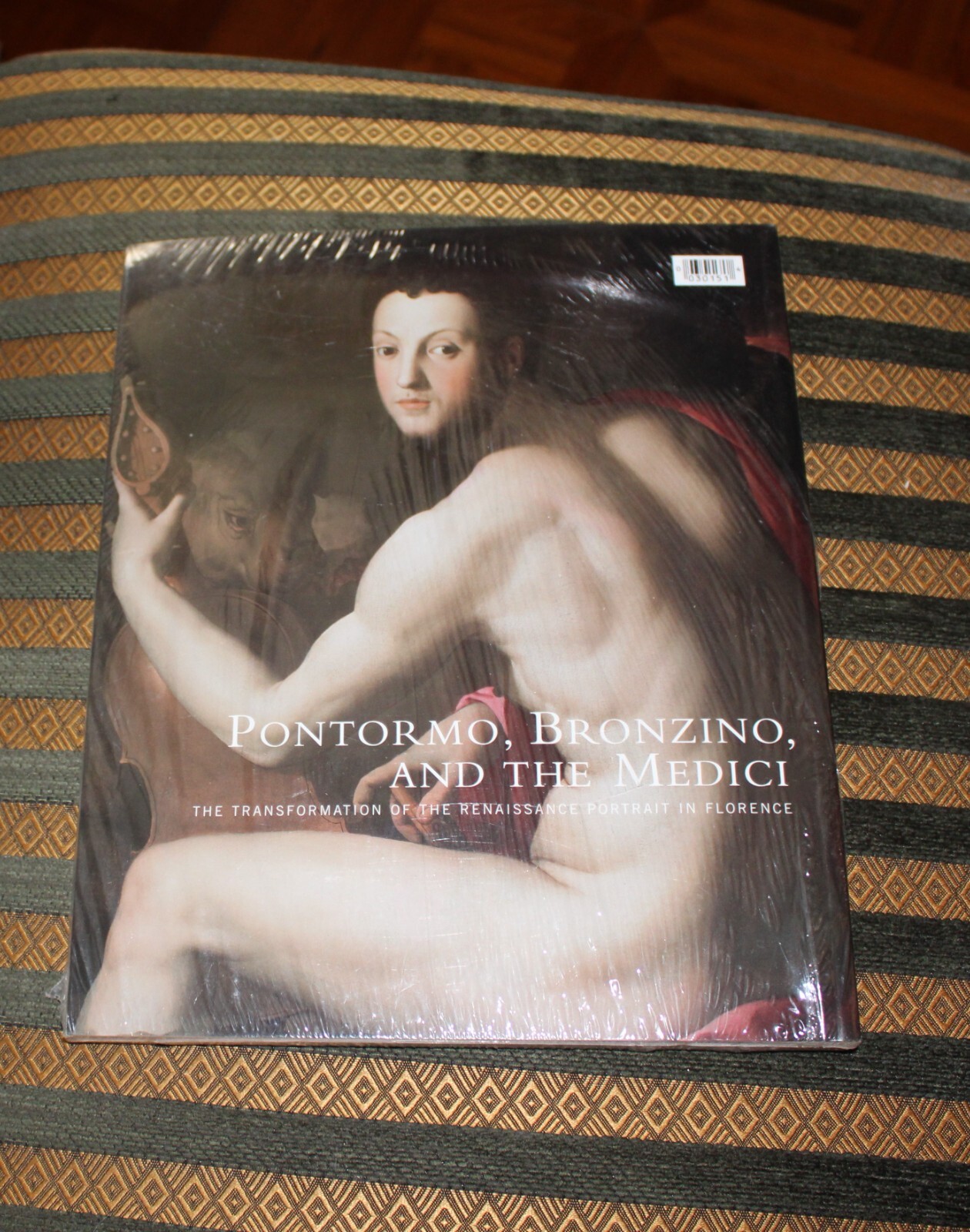 PONTORMO, BRONZINO, AND THE MEDICI: THE TRANSFORMATION OF By Carl Strehlke NEW