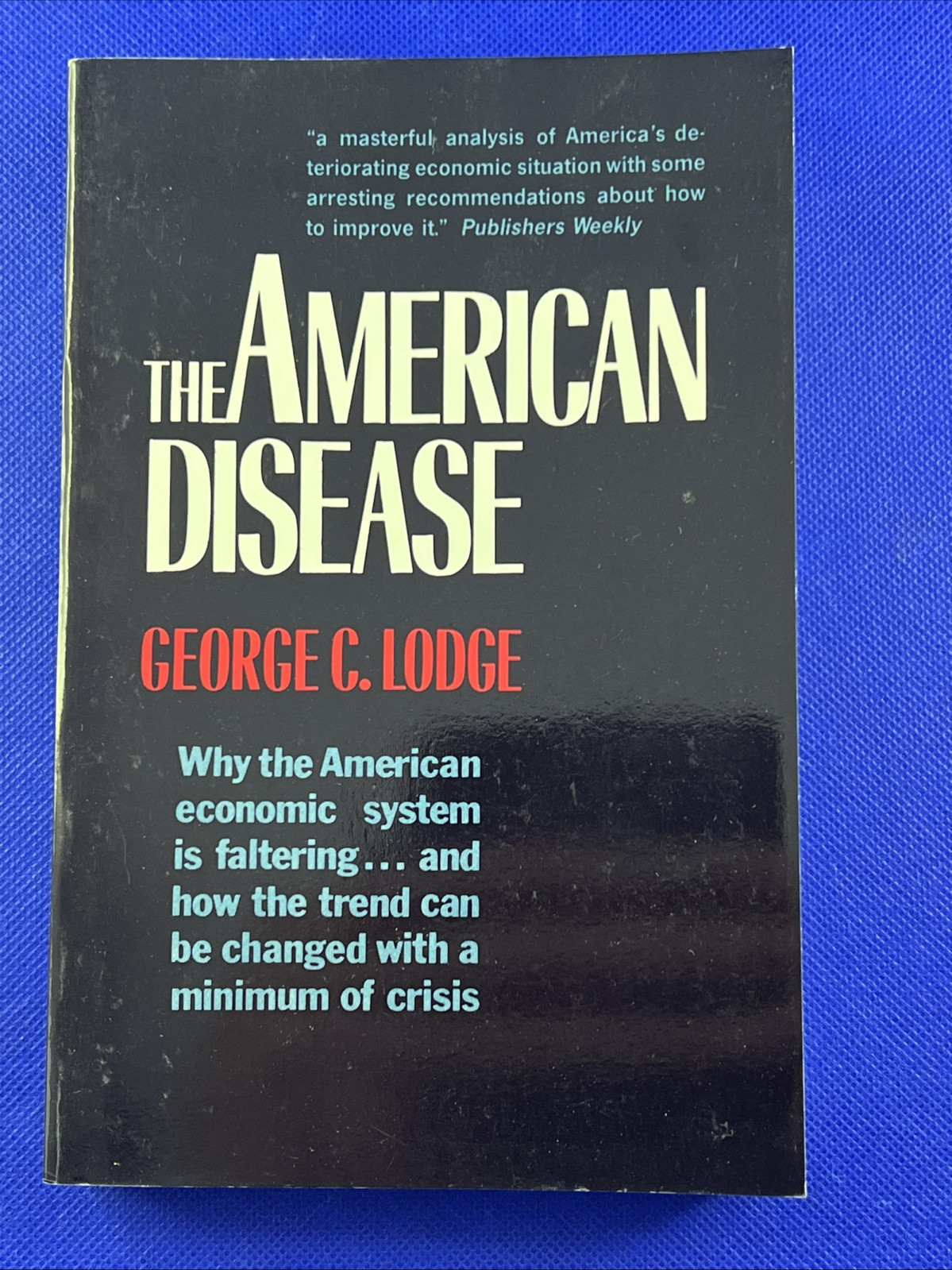 George C. Lodge American Disease (Paperback)