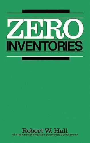 Zero Inventories (IRWIN/APICS SERIES IN – Hardcover, by Hall Robert – Acceptable