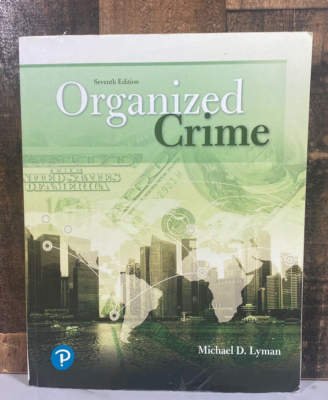Organized Crime Seventh Edition by Michael Lyman Textbook