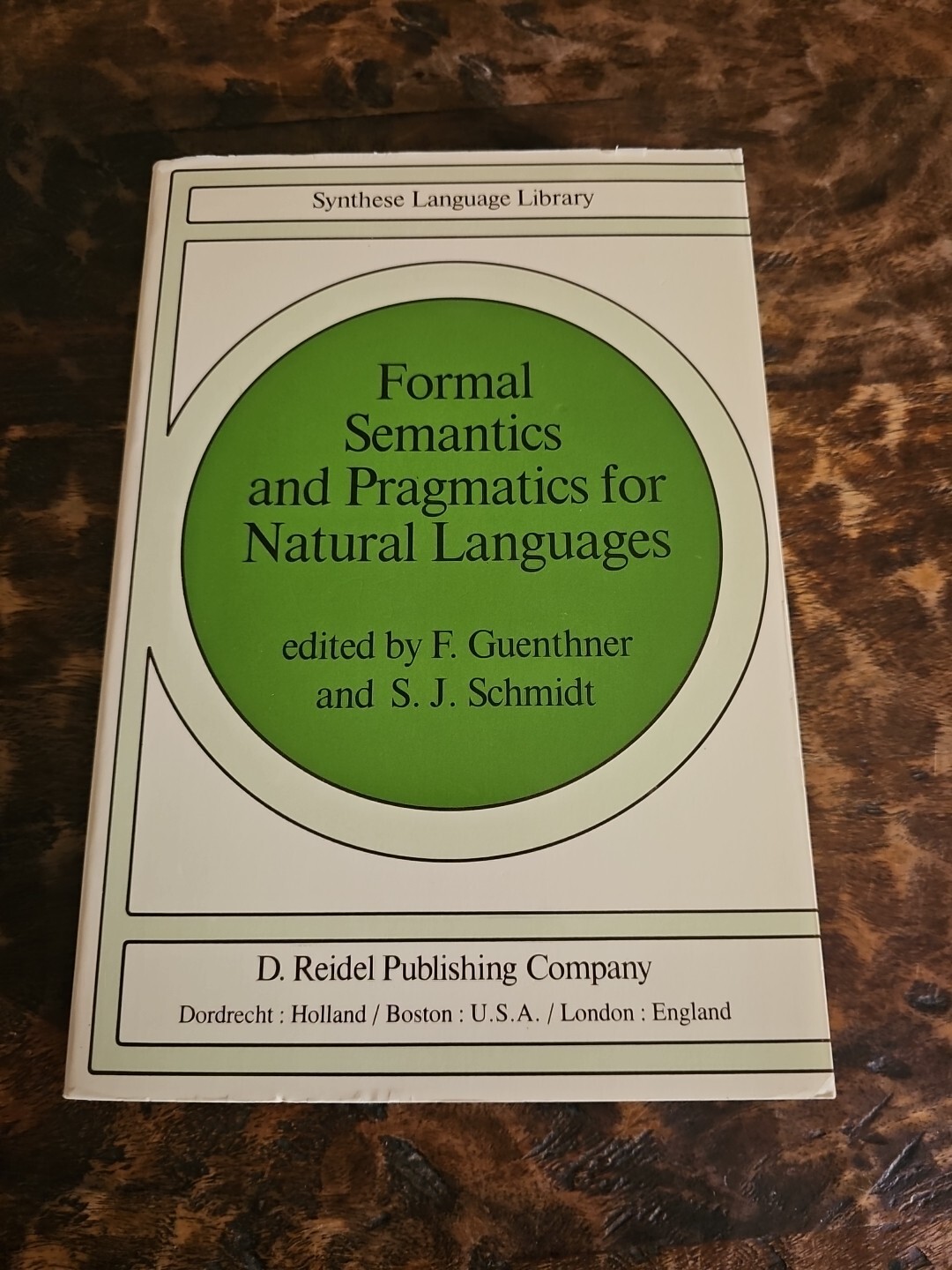 Formal Semantics And Pragmatics For Natural Languages By F. Guenthner 1979