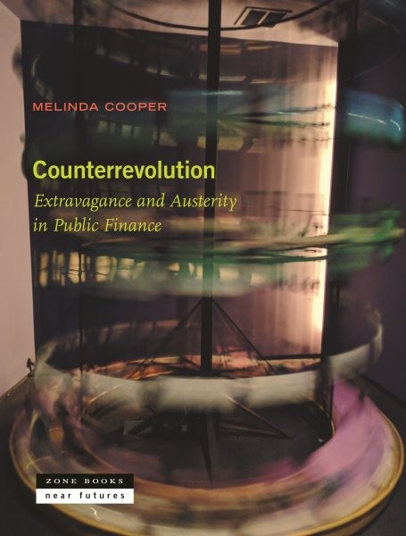 Counterrevolution : Extravagance and Austerity in Public Finance, Paperback b…
