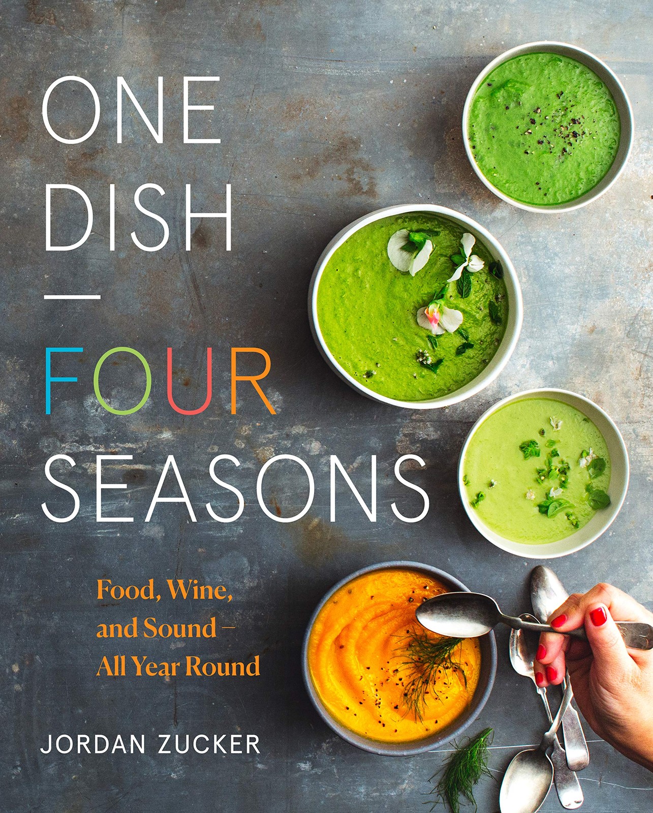 One Dish – Four Seasons: Food, Wine, and Sound – All Year Round