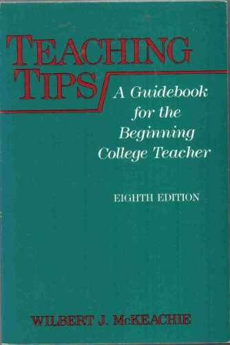 Teaching tips: A guidebook – Paperback, by McKeachie Wilbert James – Very Good