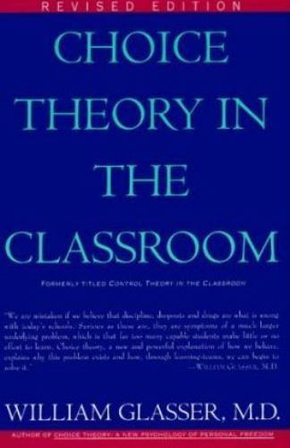 CHOICE THEORY CLASSROOM – 9780060952877, William Glasser, paperback