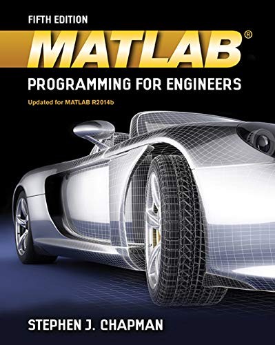 MATLAB PROGRAMMING FOR ENGINEERS By Stephen J. Chapman **Mint Condition**