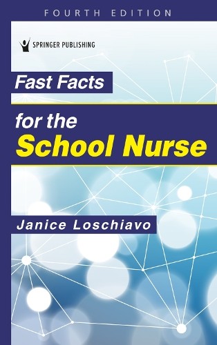 Janice Loschiavo Fast Facts for the School Nurse (Paperback) (UK IMPORT)