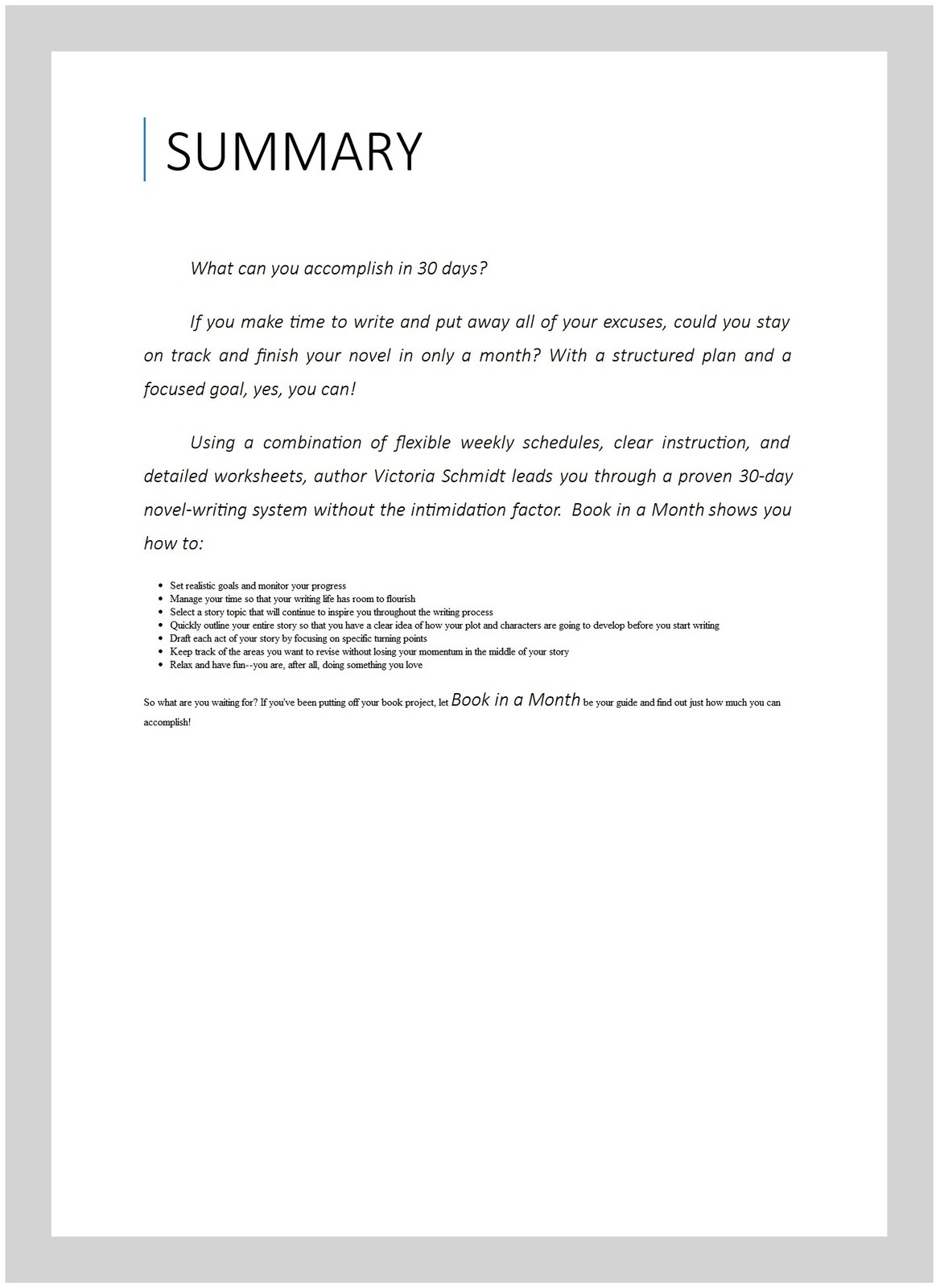 Book in a Month : The Foolproof System for Writing a Novel in 30 Days, Paperb…