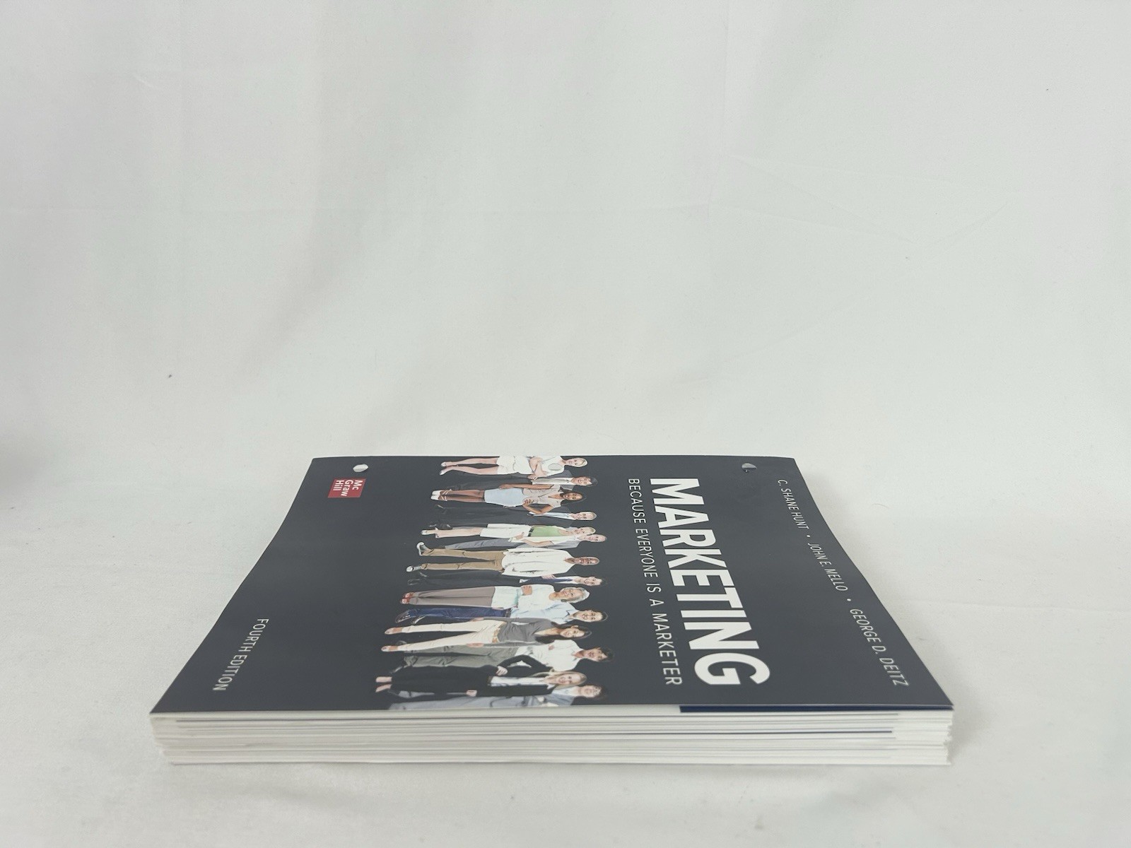 Marketing 4th Edition by Hunt Mello Deitz McGraw Hill Loose Leaf