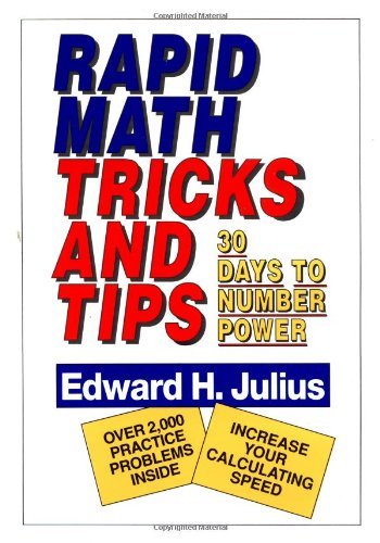 Rapid Math Tricks & Tips: 30 Days to Number Power By Edward H. J