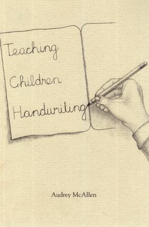 Teaching Children Handwriting : Historical, Developmental, and Pr