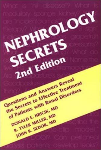 Nephrology Secrets by Tyler Miller MD; John R. Sedor MD; Donald Hricik MD