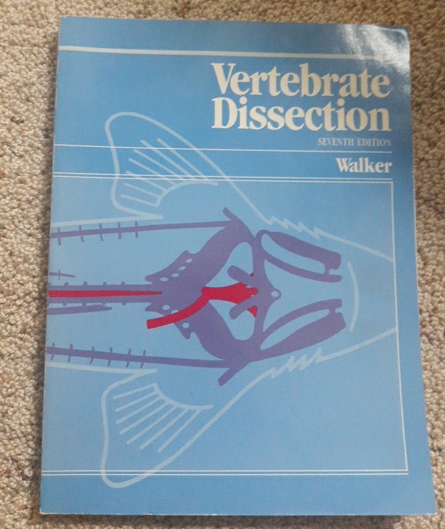 Vertebrate Dissection, Walker, 7th Edition, 1986 Trade Paperback Good