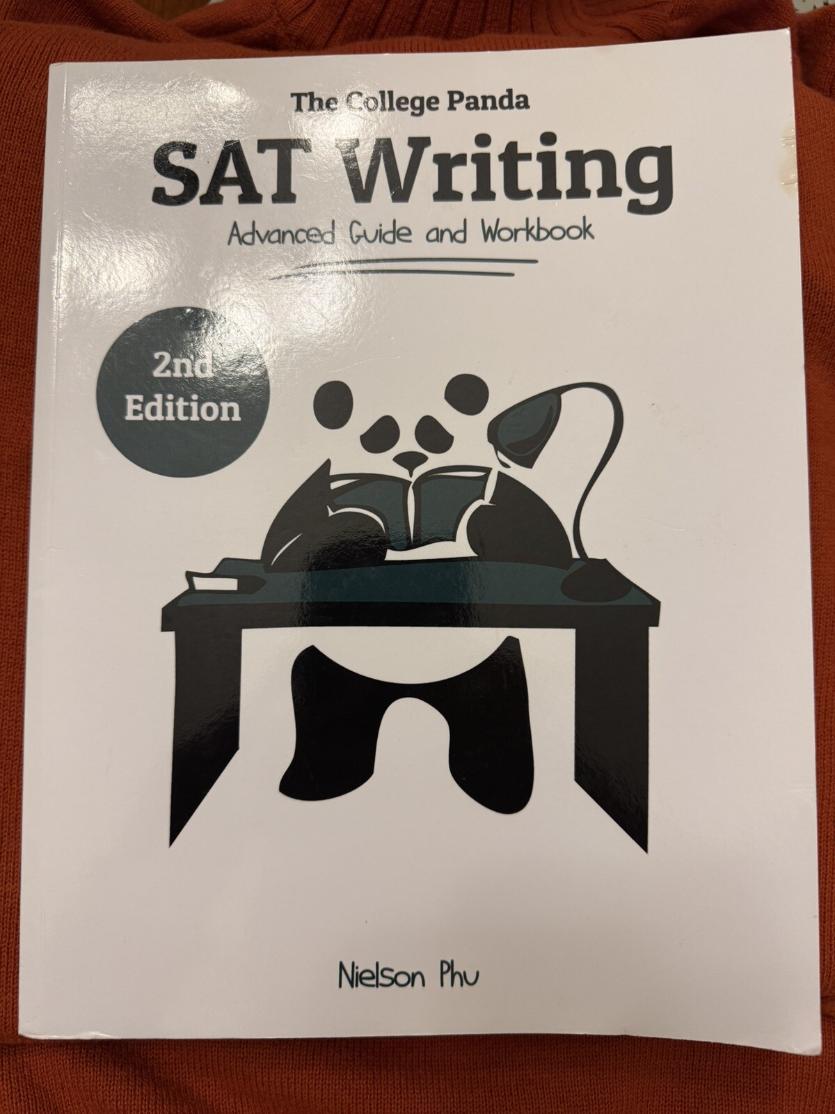 College Panda’s SAT Writing : Advanced Guide and Workbook by Nielson Phu (2018,