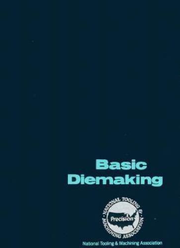 Basic Diemaking by McGraw-Hill