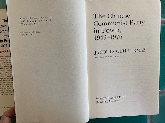 The CHINESE COMMUNIST PARTY IN POWER, 1949-1976 By Jacques Guillermaz HC DJ 1976