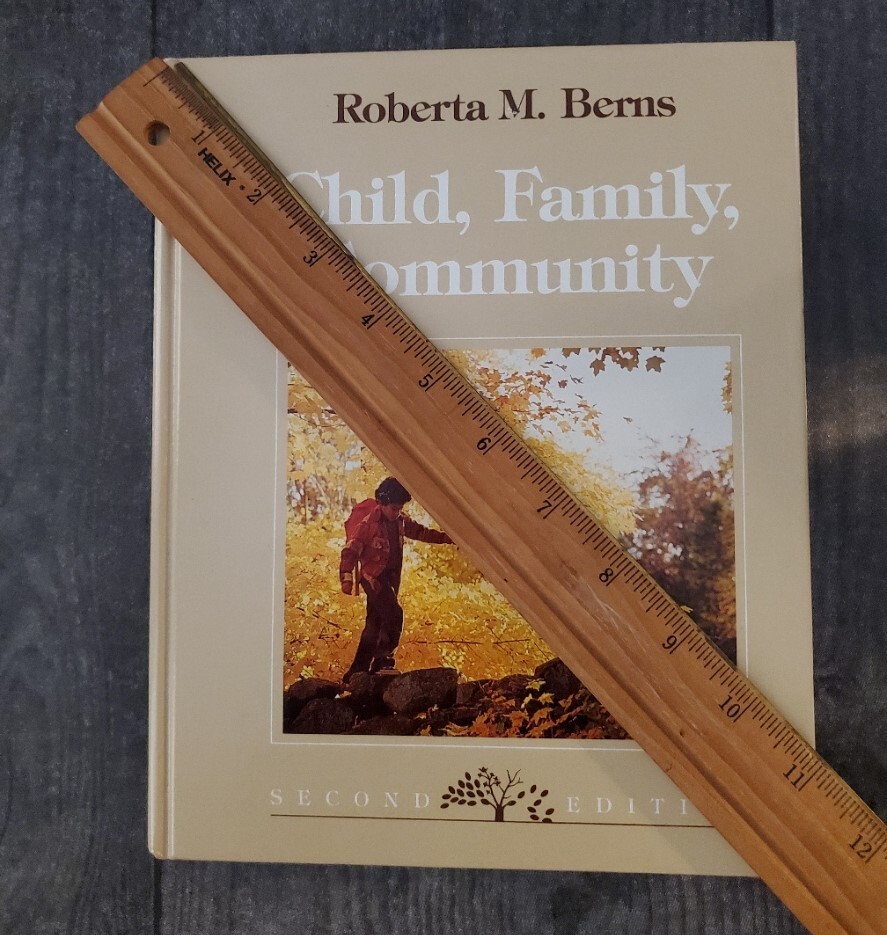 Child, Family, Community by Roberta M. Berns 2nd Edition copyright 1989