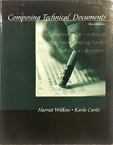 Composing Technical Documents: A Text for Tcm 220-Technical Report Writing