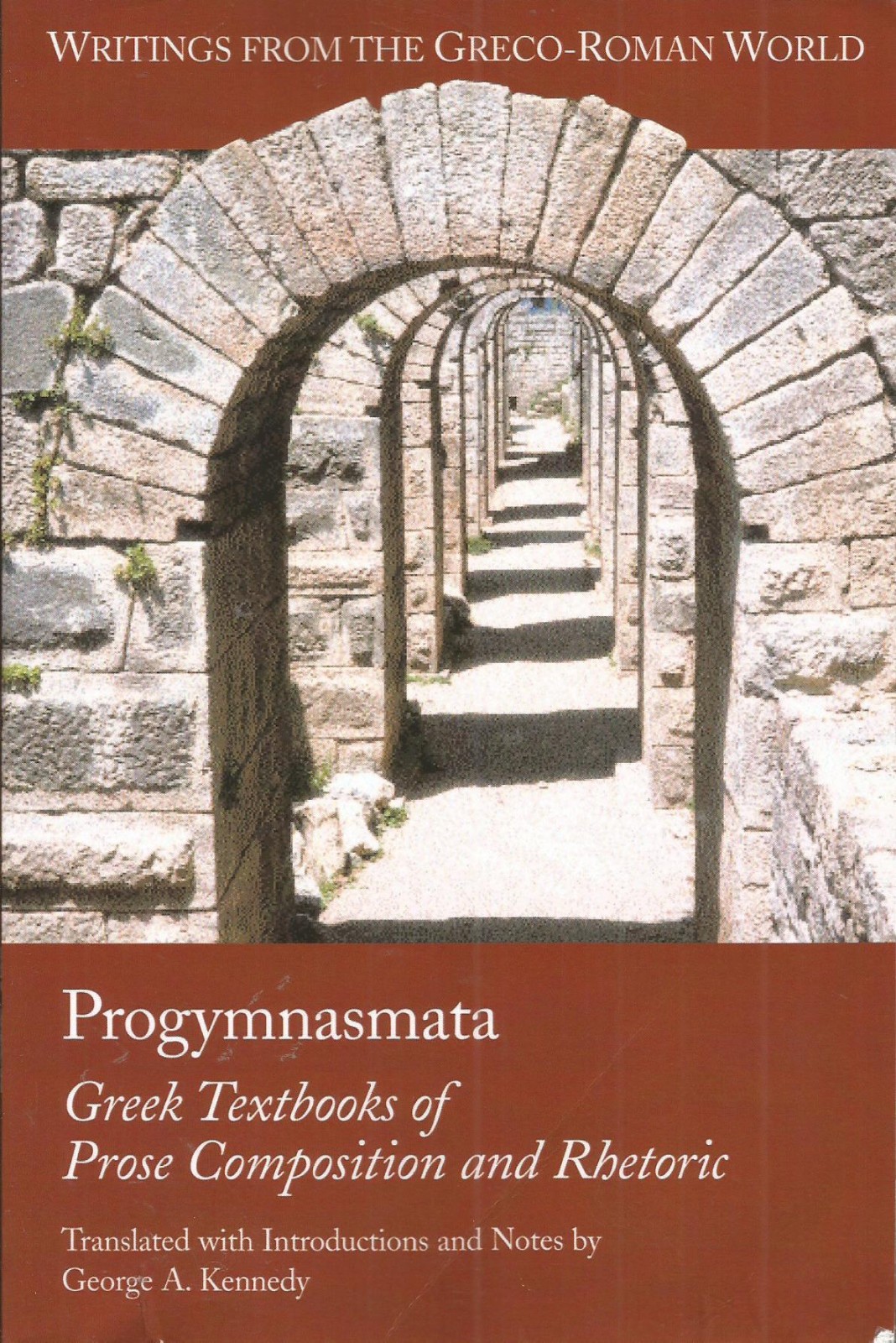 Progymnasmata: Greek Textbooks Of Prose Composition And Rhetoric ACCEPTABLE