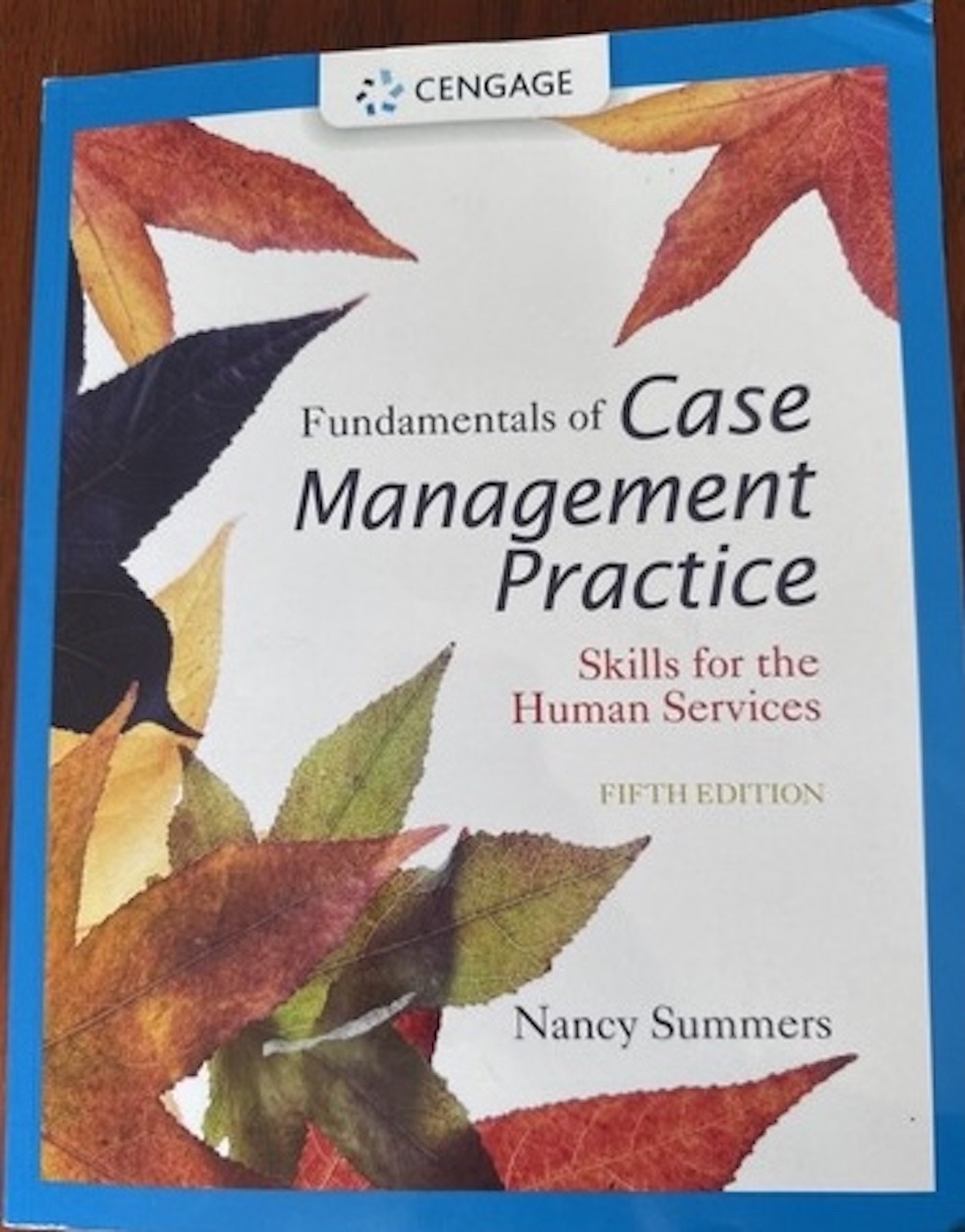 Fundamentals of Case Management Practice by Nancy Summers 5th Ed (9781305094765)