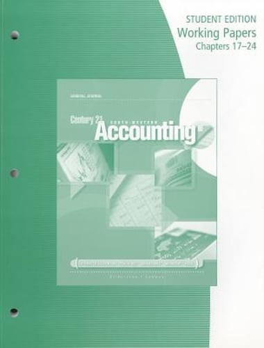 Century 21 Accounting: General Journal, Working Papers, Chs. 17-24 by Gilbertson
