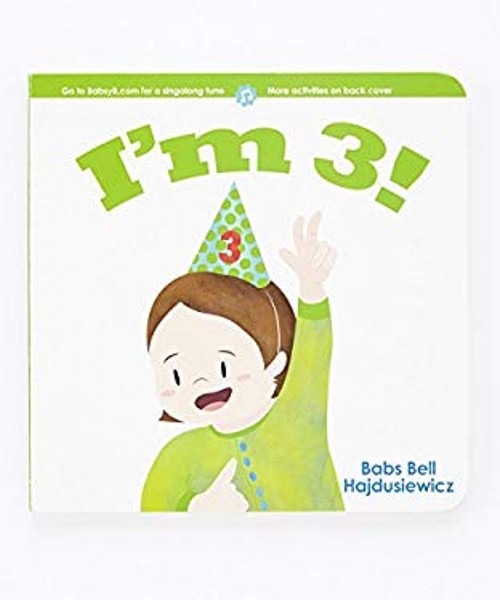 I’m 3! : Developing Oral Language, Ages 3+ Board Books Babs Bell