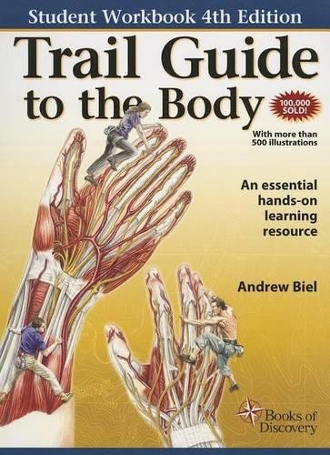 Trail Guide to the Body Student Workbook by Andrew Biel Book The Fast Free