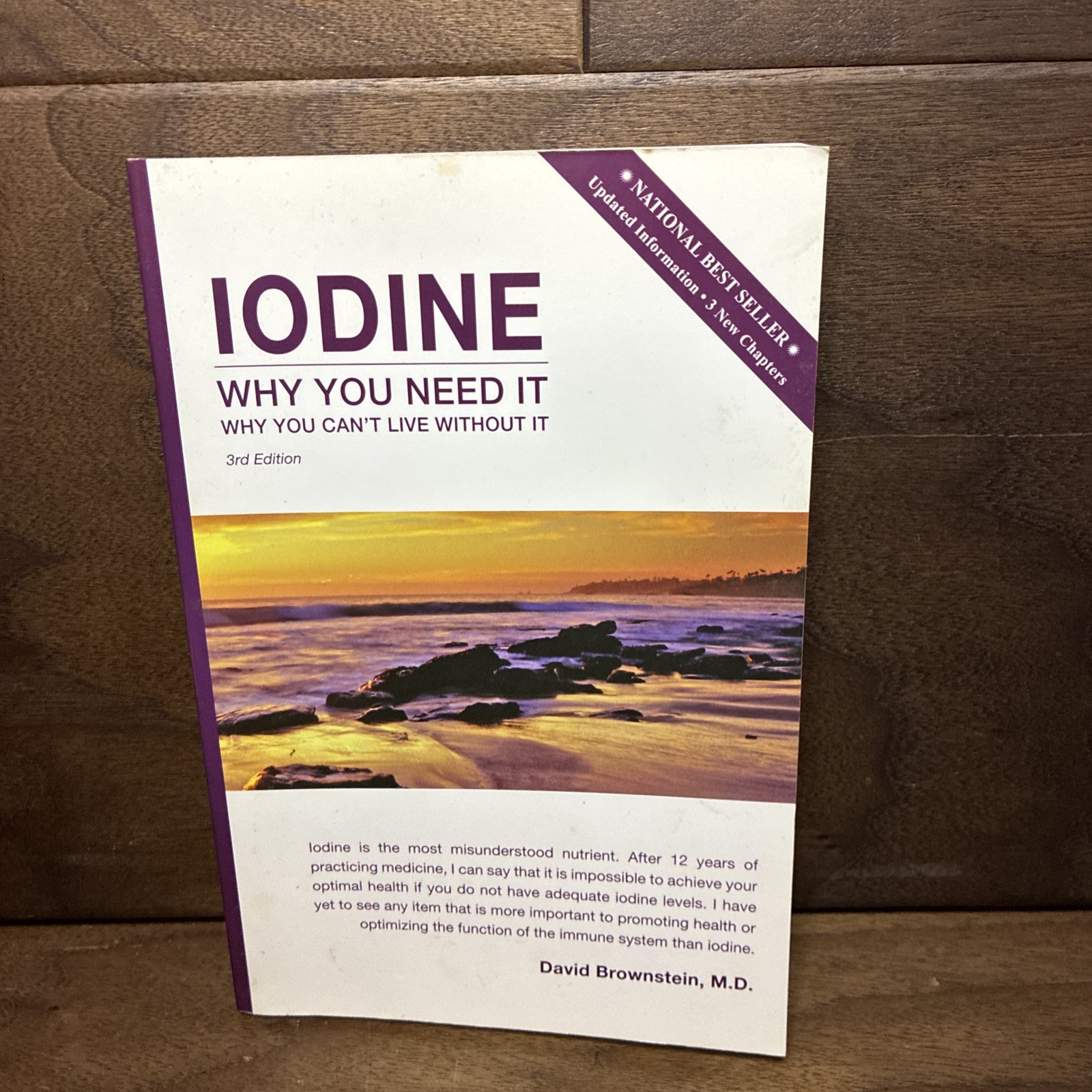 Iodine Why You Need It, Why You Can’t Live Without It David Brownstein 3rd Ed