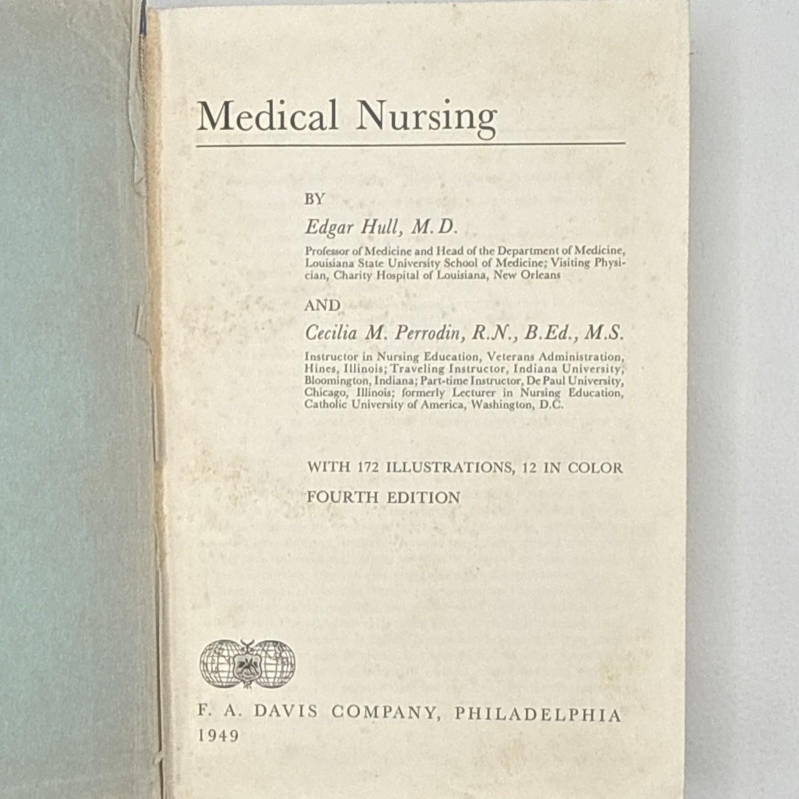 Medical Nursing 4th Ed HC Illustrated Hull & Perrodin 1949 F.A. Davis