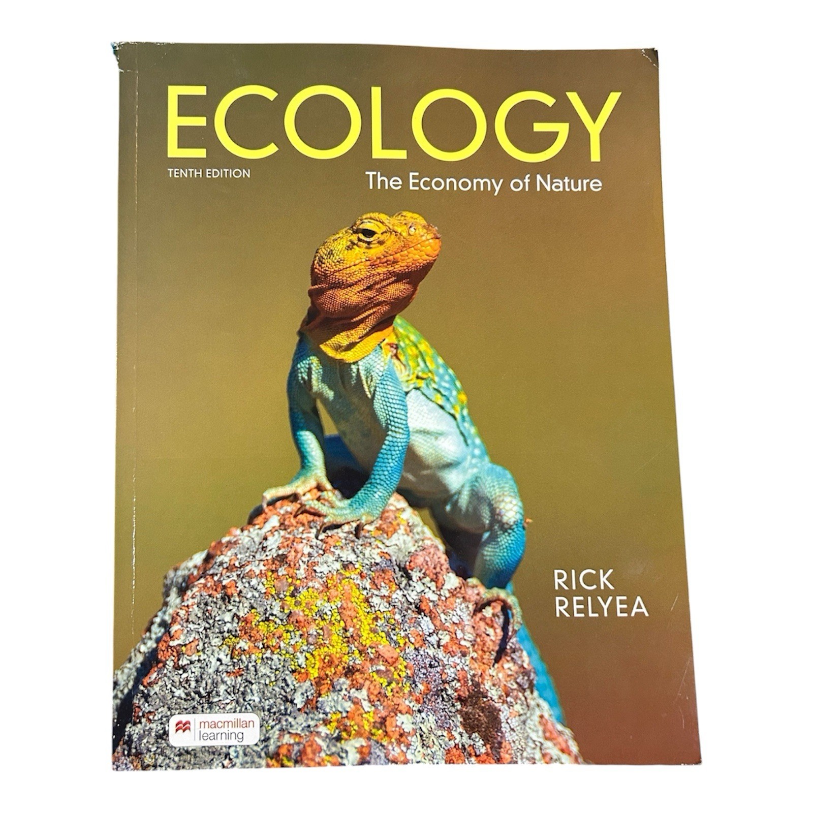 Ecology: the Economy of Nature Tenth Ed by Rick Relyea and Robert E. Ricklefs