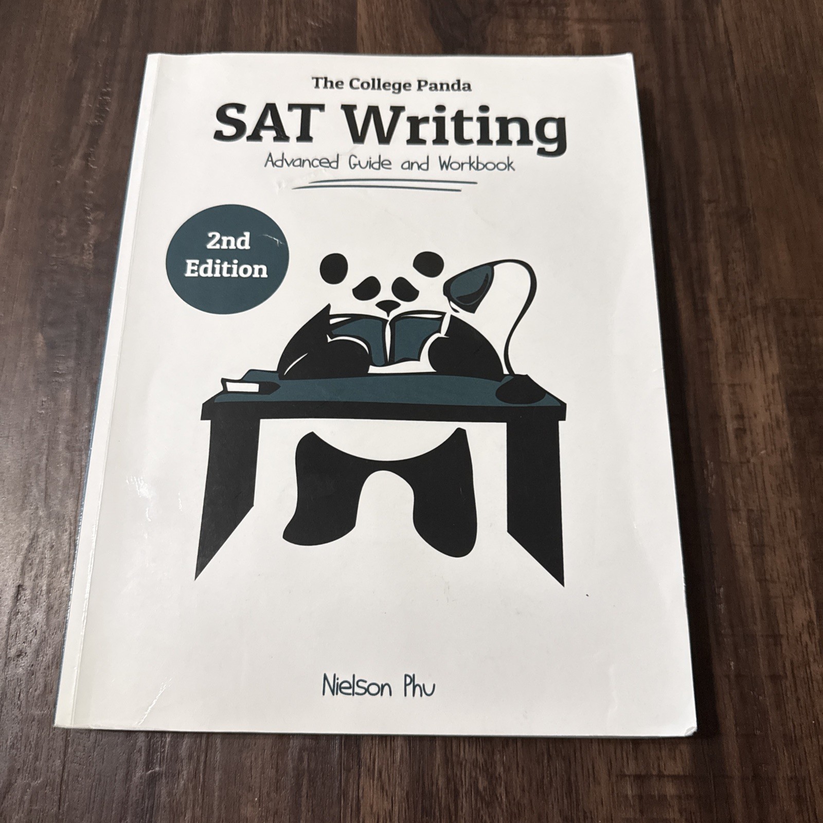 College Panda’s SAT Writing : Advanced Guide and Workbook by Nielson Phu (2018,