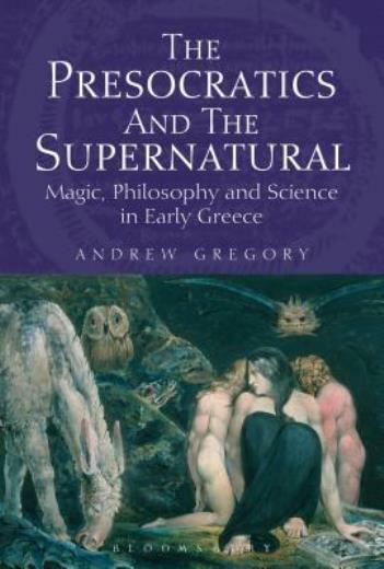 The Presocratics And The Supernatural