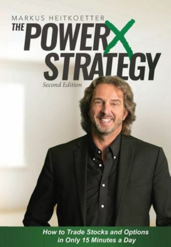 PowerX Strategy 2nd Edition: How to Trade- 9780692048597, hardcover, Heitkoetter